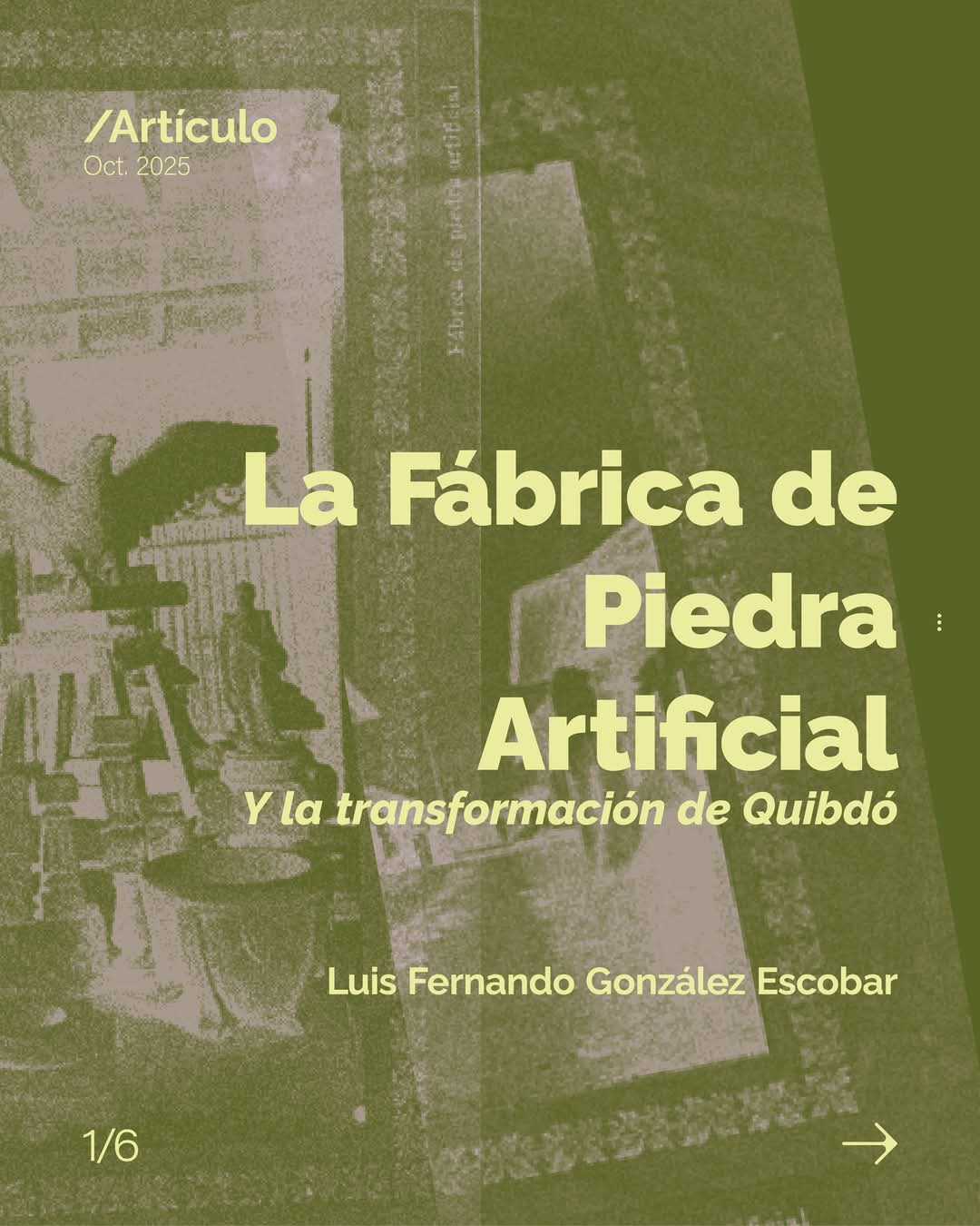 La Fábrica de Piedra Artificial y la transformación de Quibdó. Por:Luis Fernando González Escobar