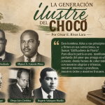 La generación ilustre del Chocó. Por: César E Rivas Lara