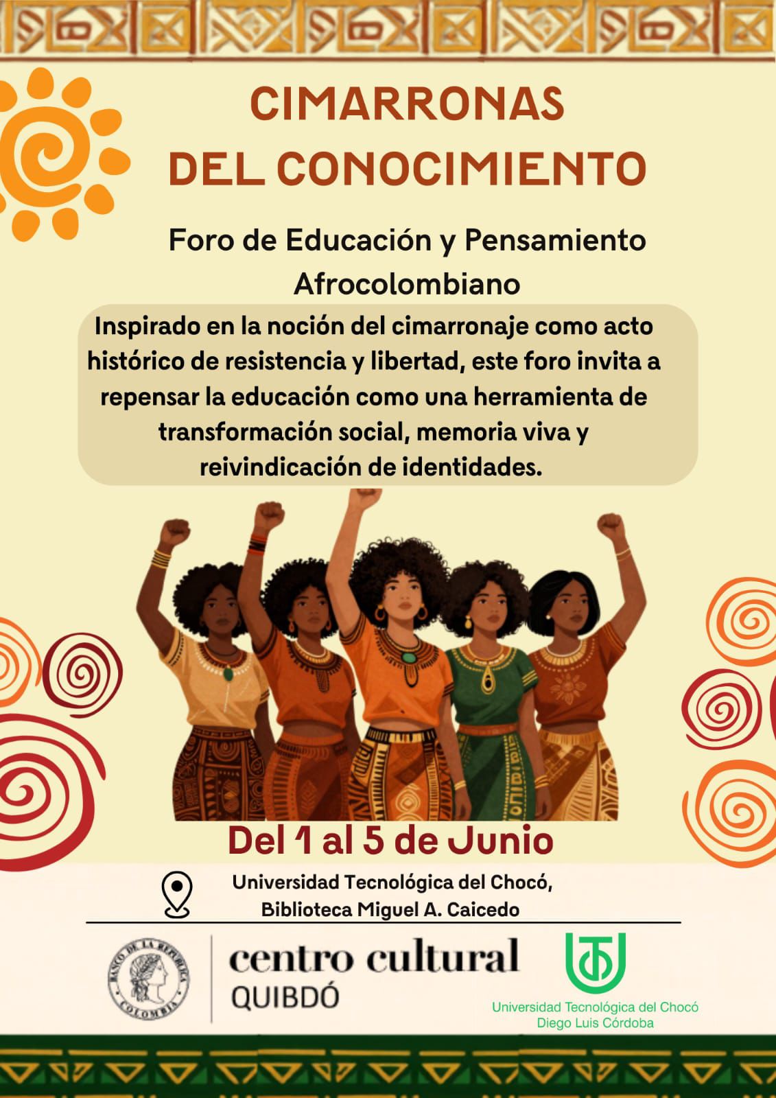 Cimarronas del conocimiento: Foro de educación y pensamiento afrocolombiano