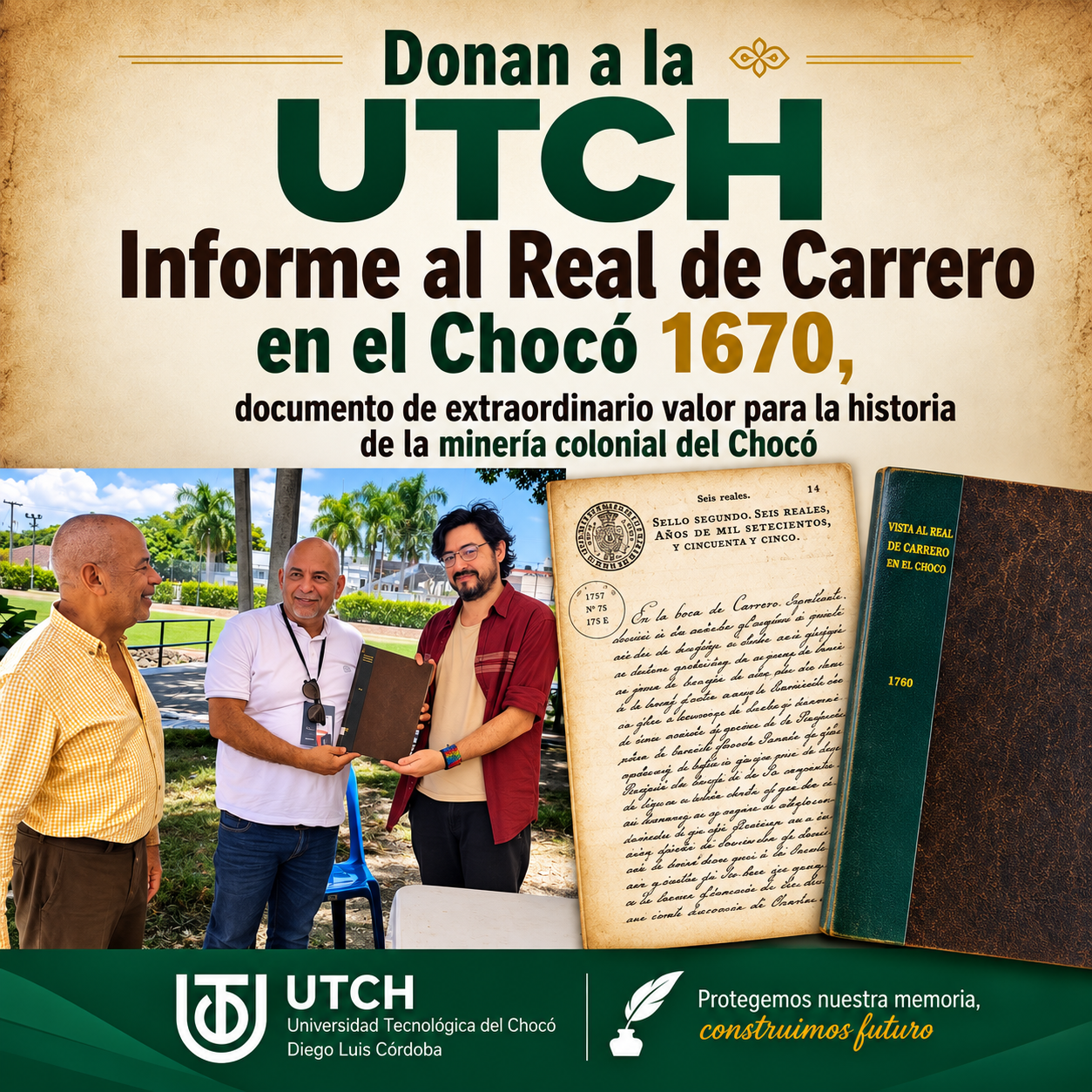 Donan a la UTCH valioso manuscrito de 1760 sobre el Real de Minas del Carrero, una joya documental para la historia colonial del Chocó