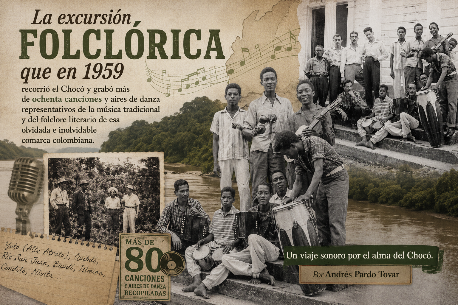 La excursión folclórica que en 1959 recorrio el Chocó y grabó más de ochenta canciones y aires de danza representativos de la música tradicional y del folclore