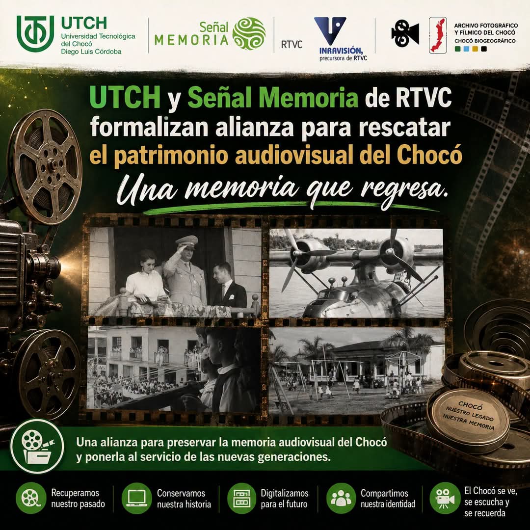 UTCH y Señal Memoria de RTVC formalizan alianza para rescatar el patrimonio audiovisual del Chocó