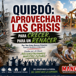 QUIBDÓ: Aprovechar las crisis para crecer, para un renacer. Por: Yan Arley Ramos Palacios.