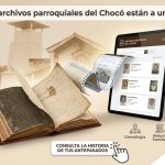Los archivos parroquiales del Chocó: una memoria que está hoy en Internet