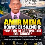 AMIR MENA ROMPE EL SILENCIO: “VOY POR LA GOBERNACIÓN DEL CHOCÓ”.Por :Jarol Javier Palacios